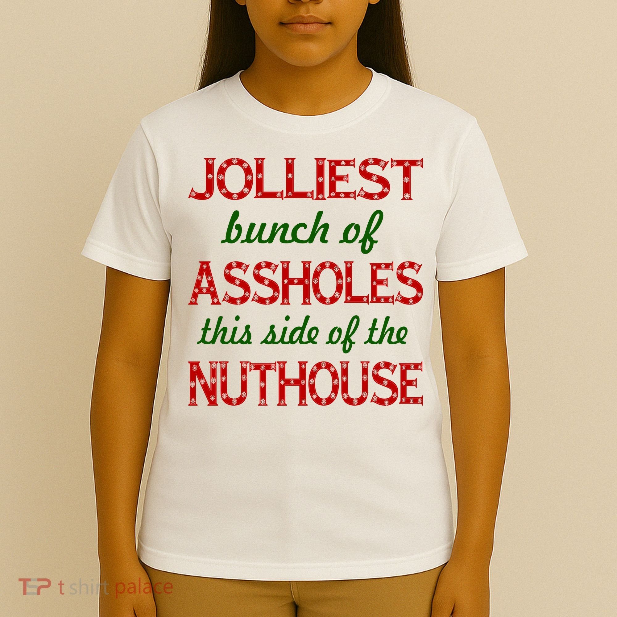 Jolliest Bunch of Assholes On This Side Nuthouse T-Shirt