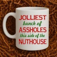 Jolliest Bunch of Assholes On This Side Nuthouse Coffee Mug thumb 2