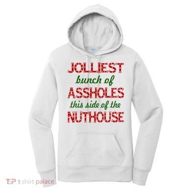 Jolliest Bunch of Assholes On This Side Nuthouse Women's Hoodie