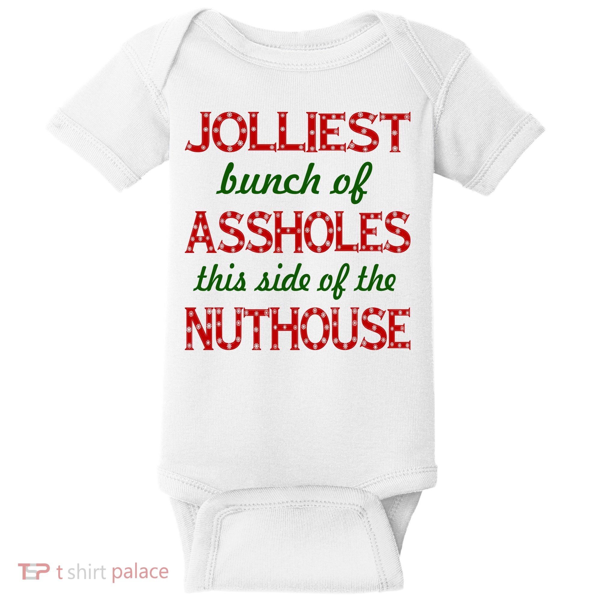 Jolliest Bunch of Assholes On This Side Nuthouse Baby Bodysuit