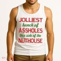 Jolliest Bunch of Assholes On This Side Nuthouse Tank Top thumb 3