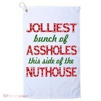 Jolliest Bunch of Assholes On This Side Nuthouse Golf Towel thumb 0