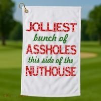 Jolliest Bunch of Assholes On This Side Nuthouse Golf Towel thumb 1