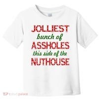 Jolliest Bunch of Assholes On This Side Nuthouse Toddler T-Shirt thumb 0