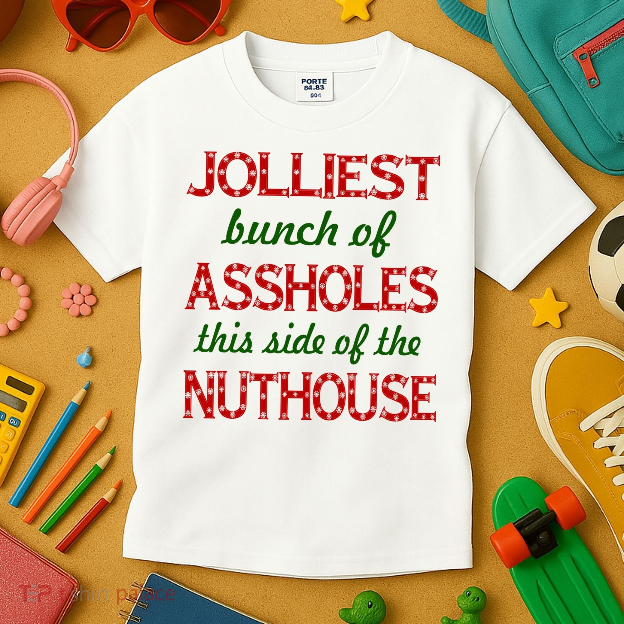 Jolliest Bunch of Assholes On This Side Nuthouse Kids T-Shirt