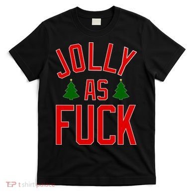 Jolly AF Funny Christmas T-Shirt