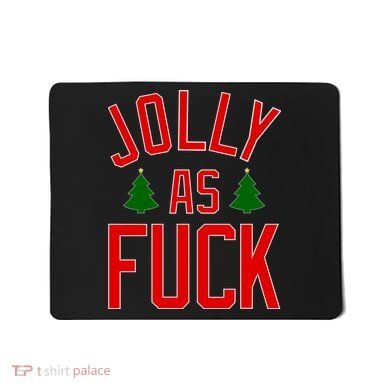 Jolly AF Funny Christmas Mousepad