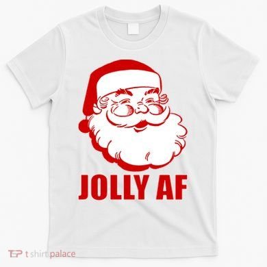 Jolly AF Santa Christmas T-Shirt