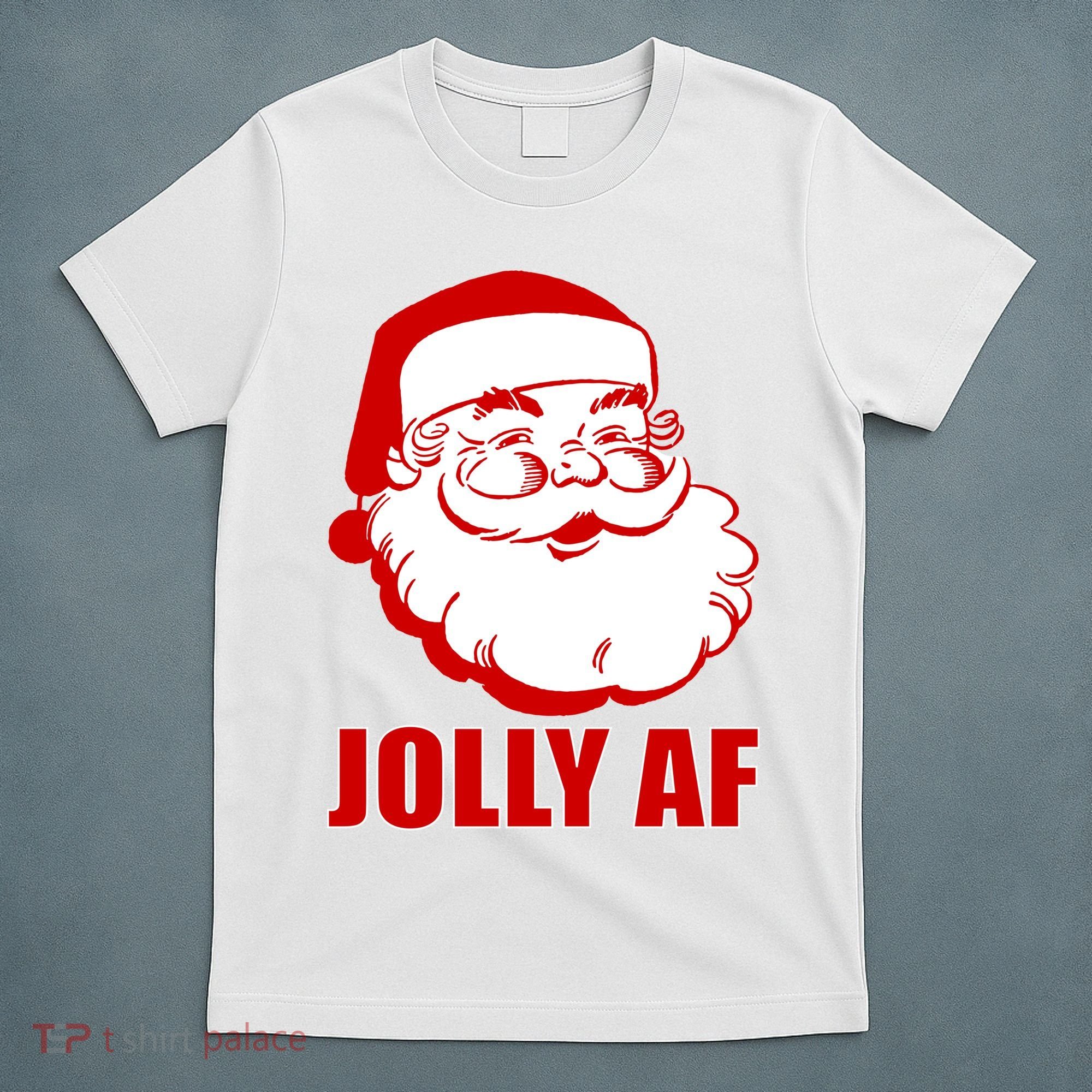 Jolly AF Santa Christmas T-Shirt