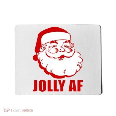 Jolly AF Santa Christmas Mousepad