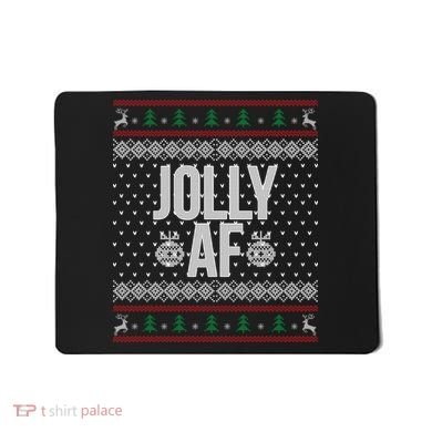 Jolly AF Ugly Christmas Mousepad
