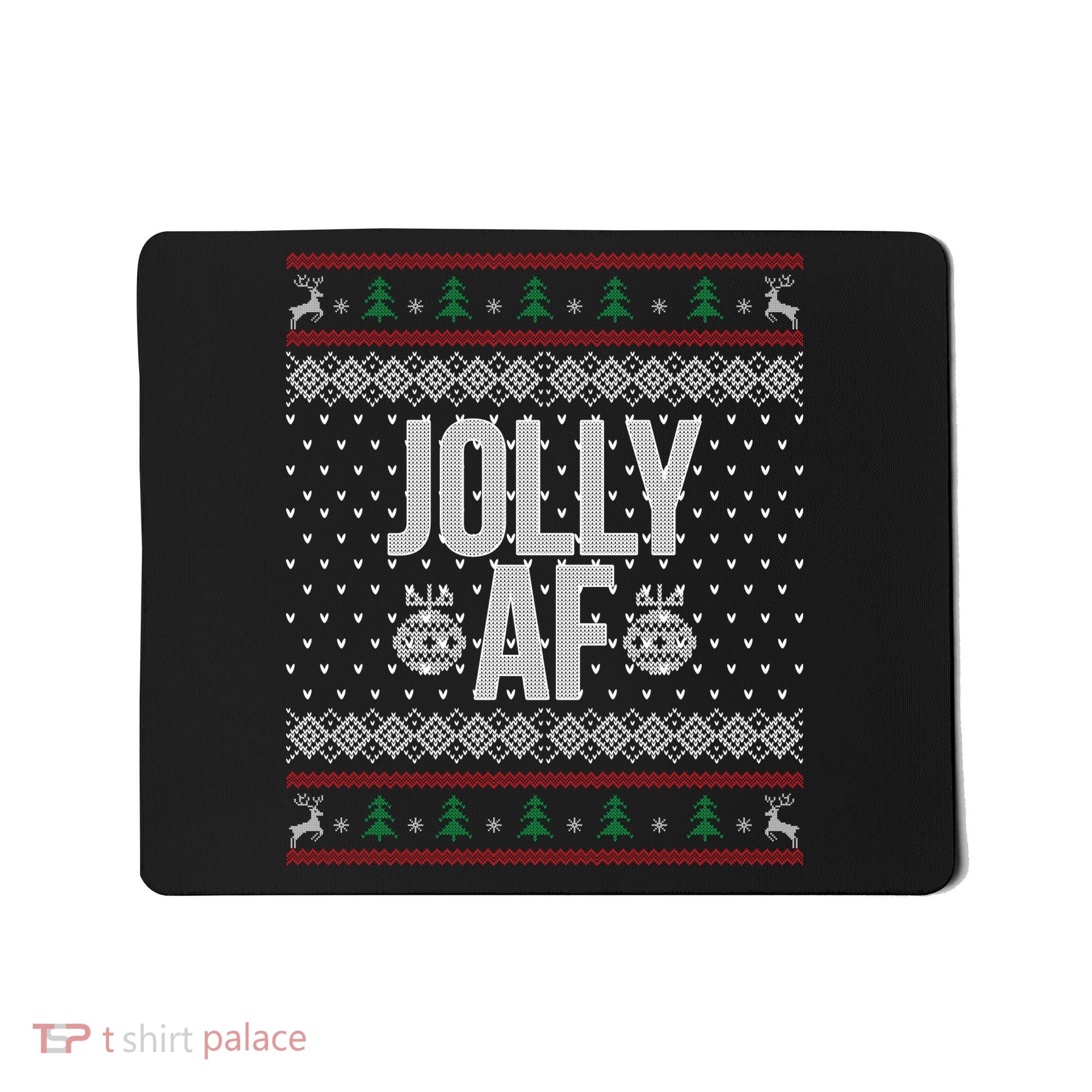 Jolly AF Ugly Christmas Mousepad