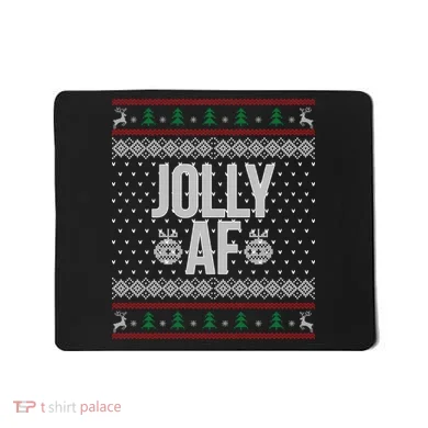 Jolly AF Ugly Christmas Mousepad