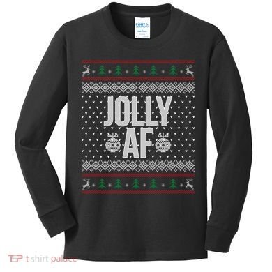 Jolly AF Ugly Christmas Kids Long Sleeve Shirt