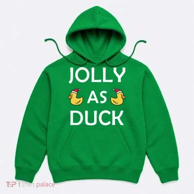 Jolly As Duck Hoodie