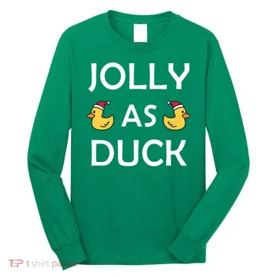 Jolly As Duck Long Sleeve Shirt