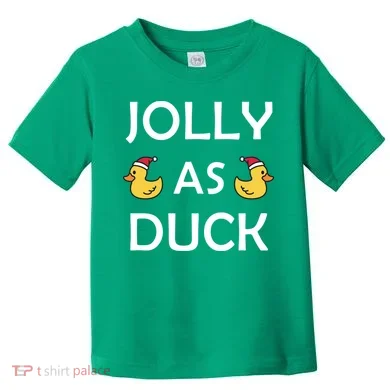 Jolly As Duck Toddler T-Shirt