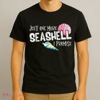 Just One More Seashell I Promise Beach Conch Collector T-Shirt thumb 3