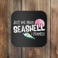 Just One More Seashell I Promise Beach Conch Collector Coaster thumb 0