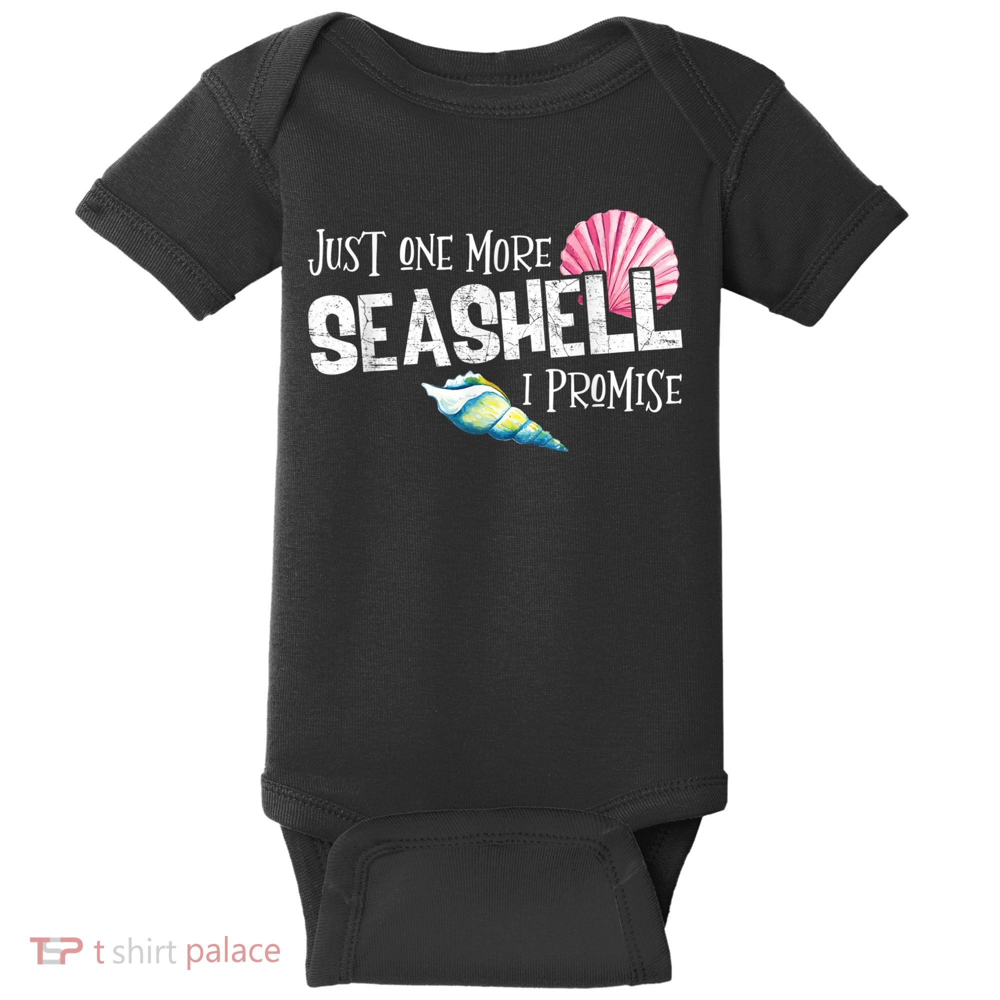 Just One More Seashell I Promise Beach Conch Collector Baby Bodysuit