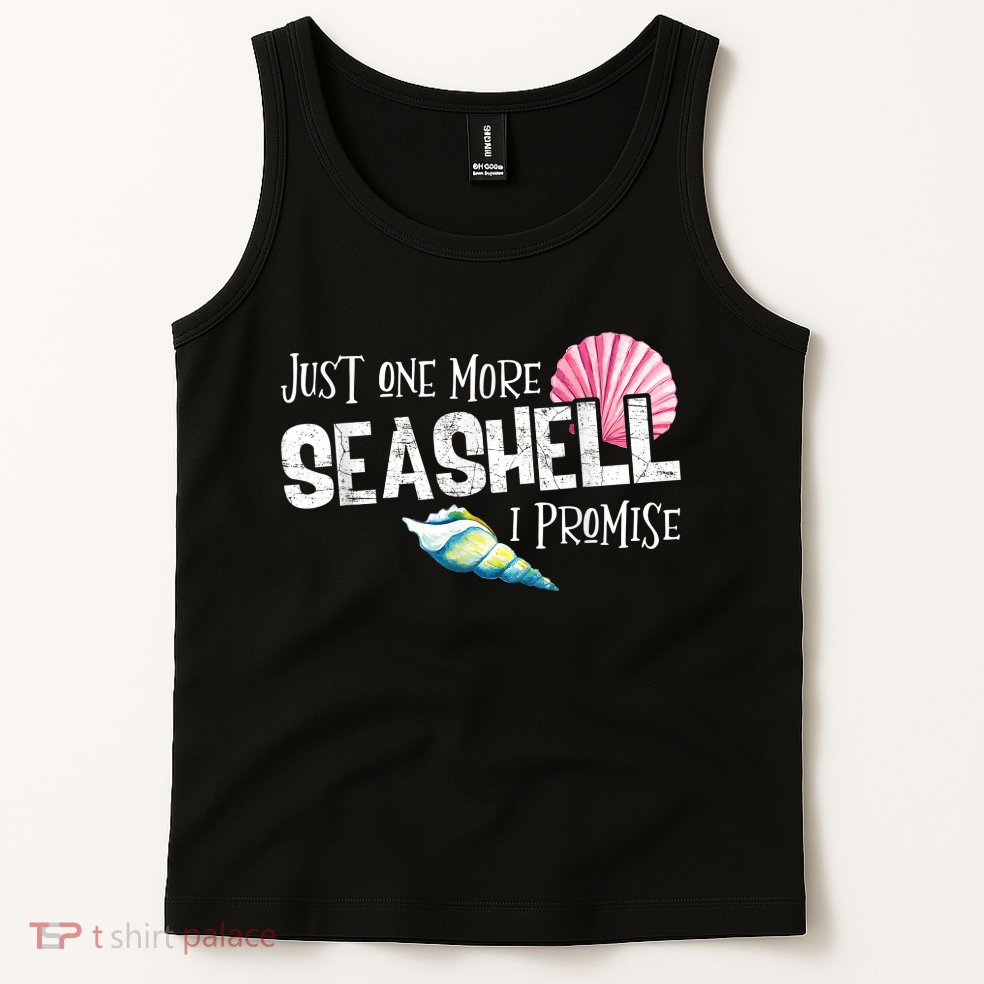 Just One More Seashell I Promise Beach Conch Collector Tank Top