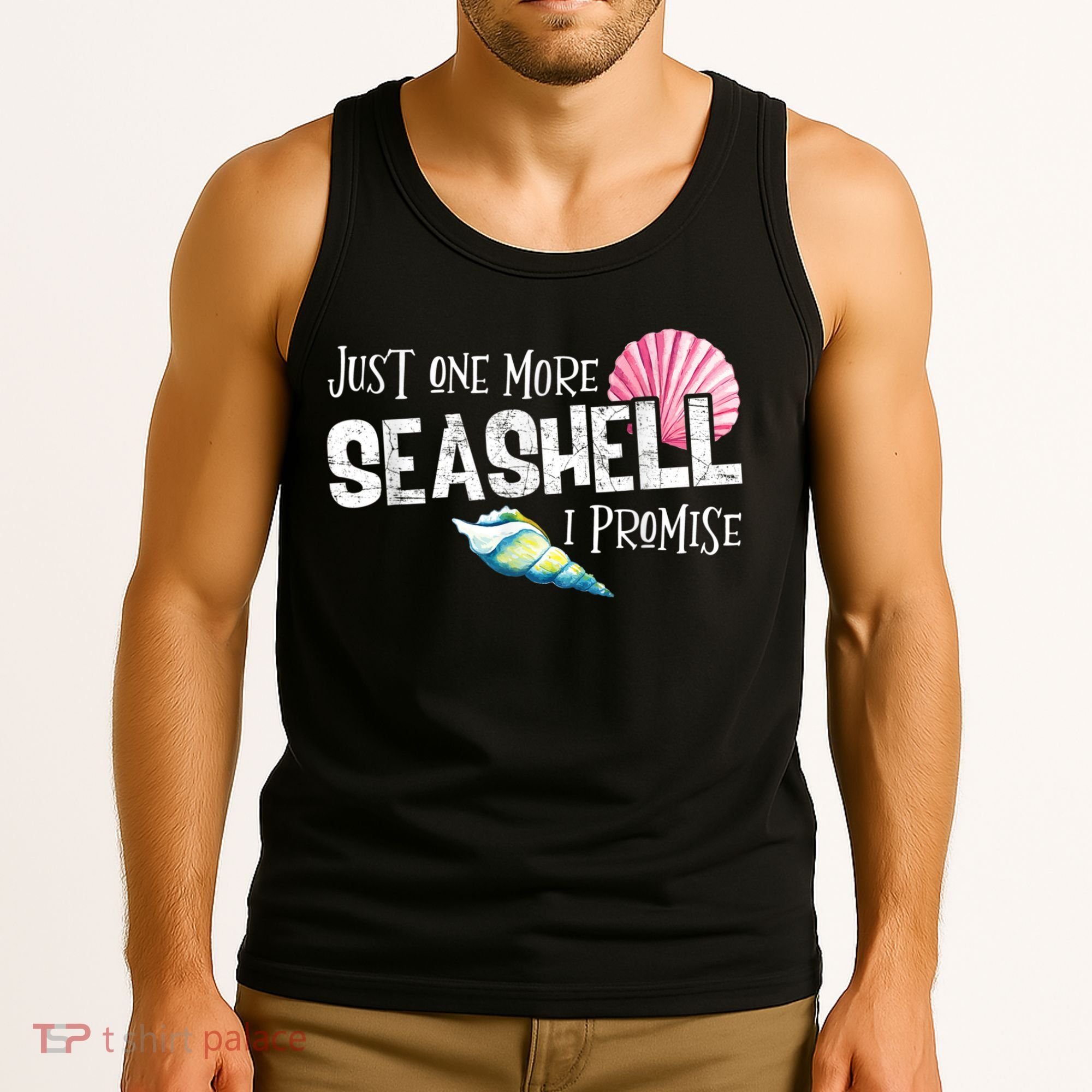 Just One More Seashell I Promise Beach Conch Collector Tank Top