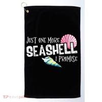 Just One More Seashell I Promise Beach Conch Collector Golf Towel thumb 0