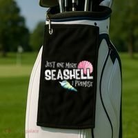 Just One More Seashell I Promise Beach Conch Collector Golf Towel thumb 2