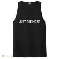 Just One More Drink Beer Drinkers Bourbon Whiskey Funny PosiCharge Competitor Tank thumb 0