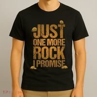 Just One More Rock I Promise Geology Funny Gift T-Shirt thumb 3