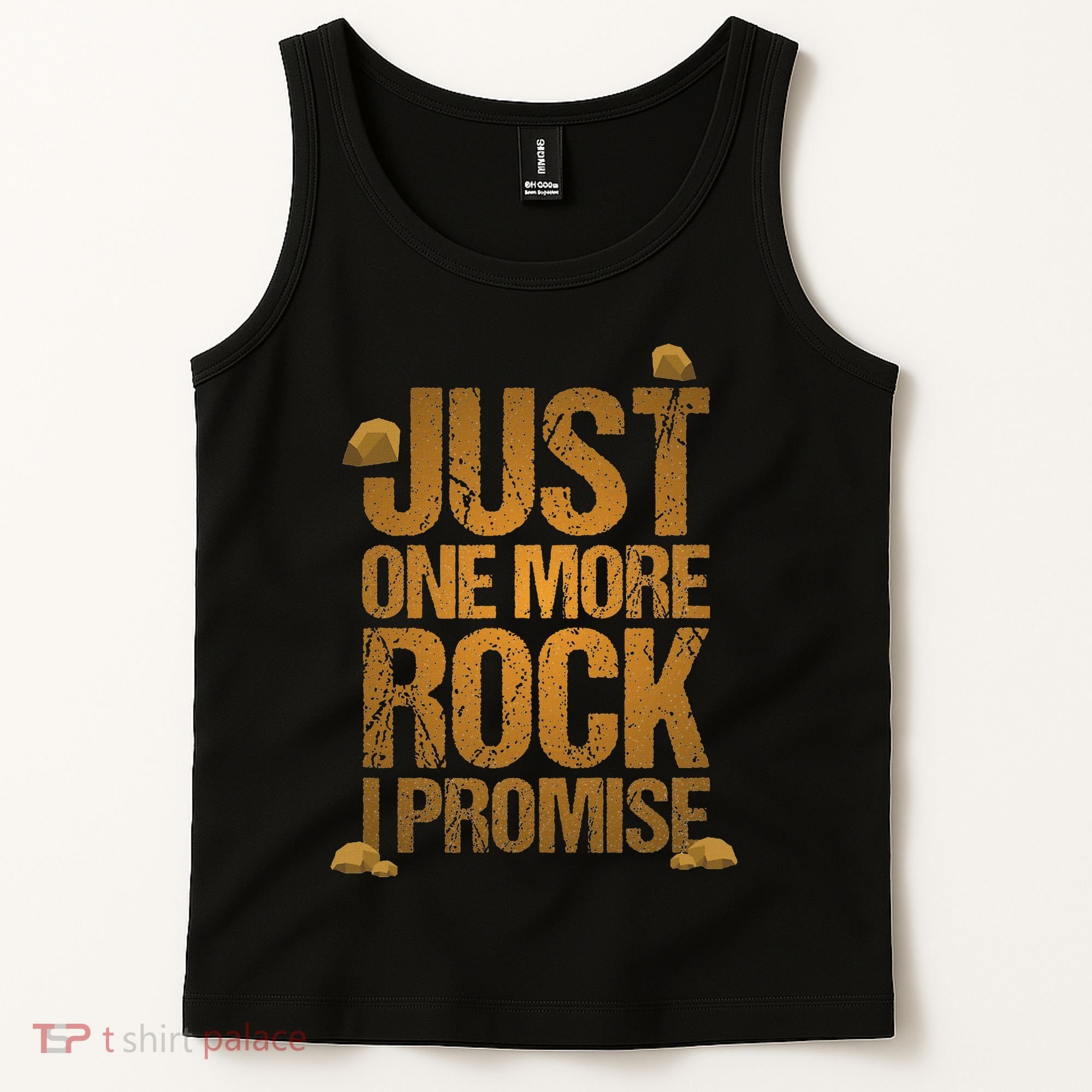 Just One More Rock I Promise Geology Funny Gift Tank Top