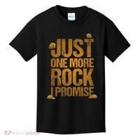 Just One More Rock I Promise Geology Funny Gift Kids T-Shirt thumb 0