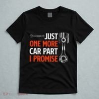 Just One More Car Part I Promise Car Enthusiast Gift T-Shirt thumb 5