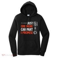 Just One More Car Part I Promise Car Enthusiast Gift Women's Hoodie thumb 0
