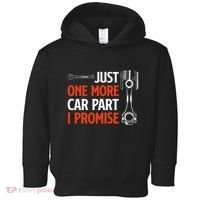 Just One More Car Part I Promise Car Enthusiast Gift Toddler Hoodie thumb 0