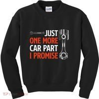 Just One More Car Part I Promise Car Enthusiast Gift Kids Sweatshirt thumb 0