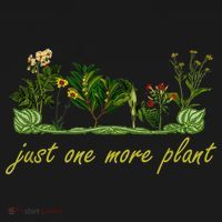 Just One More Plant, Funny Planting And Gardening Lover Baby Bodysuit thumb 2
