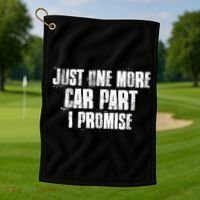 Just One More Car Part I Promise Funny Garage Mechanics Funny Gift Golf Towel thumb 1