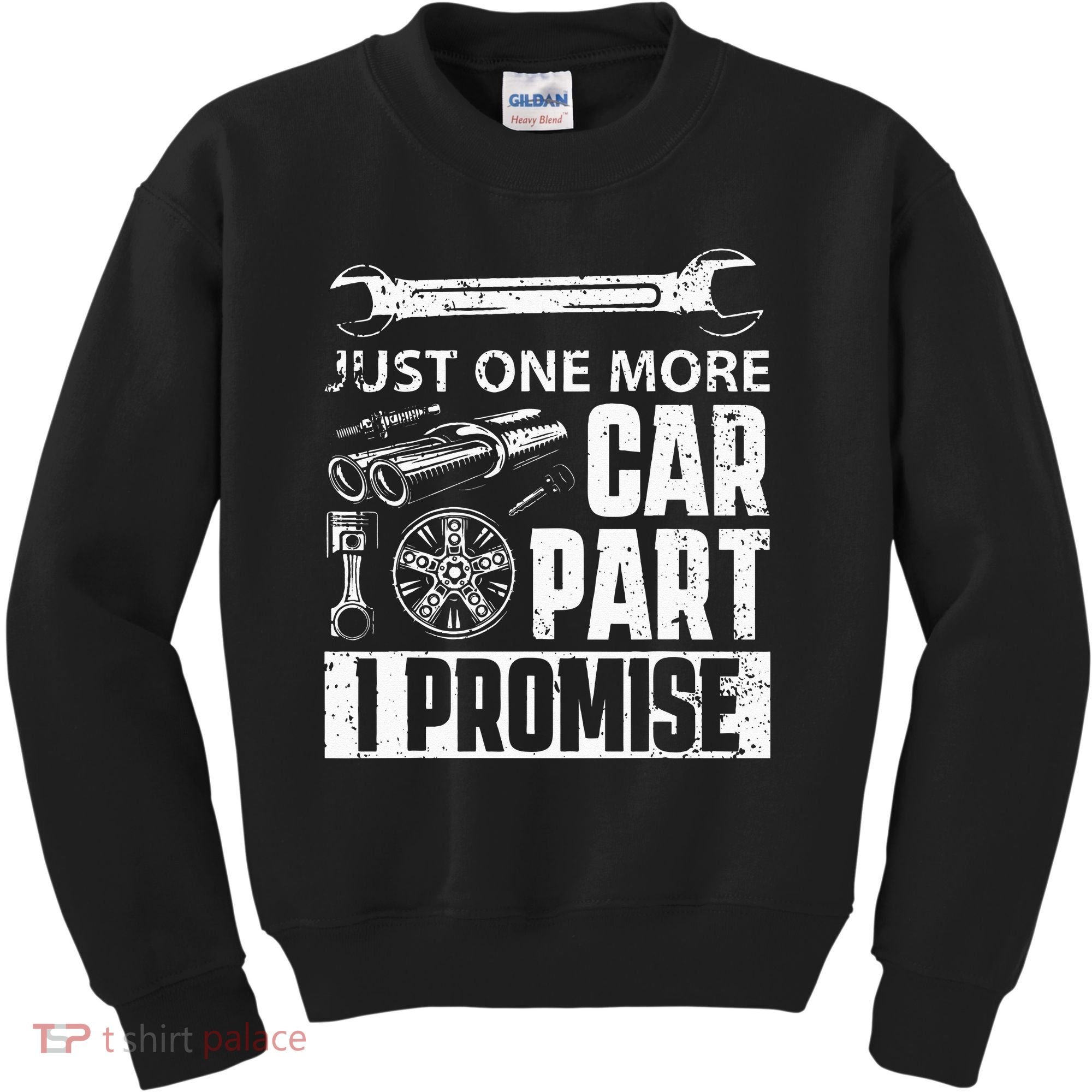 Just one more Car Part I Promise Mechanic Enthusiast Gear Kids Sweatshirt