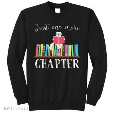 Just One More Chapter Cat Reading Book Bookworm Cat Hc Sweatshirt