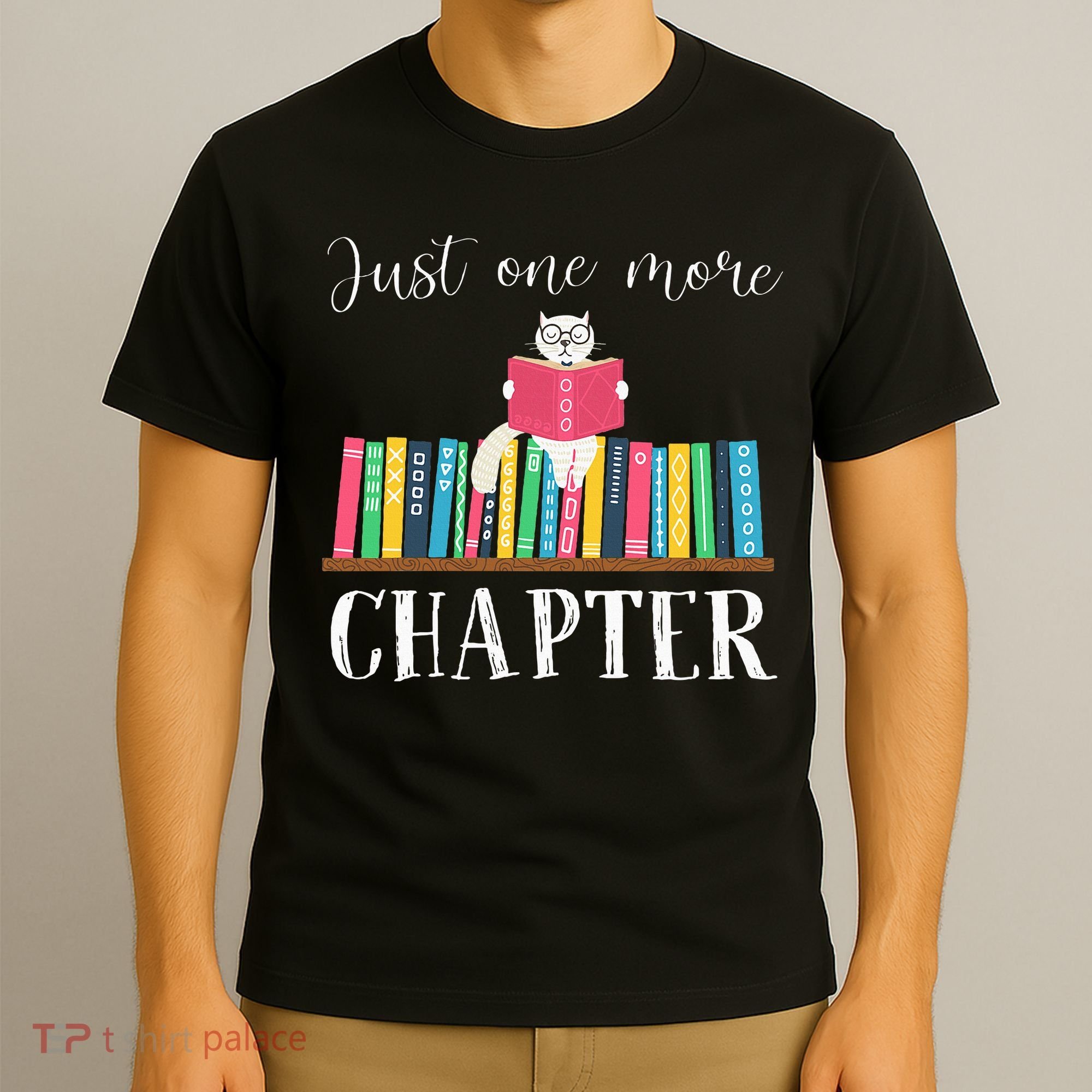 Just One More Chapter Cat Reading Book Bookworm Cat Hc T-Shirt