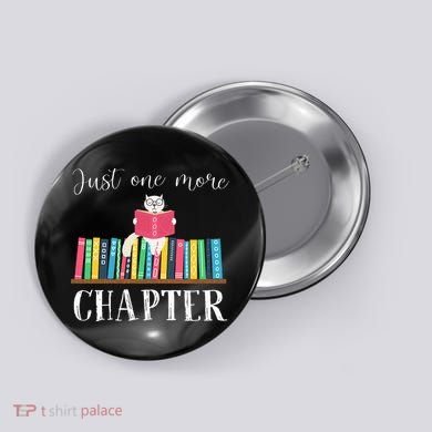 Just One More Chapter Cat Reading Book Bookworm Cat Hc Button
