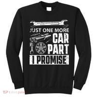 Just One More Car Part I Promise Car Enthusiast Sweatshirt thumb 0