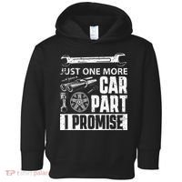 Just One More Car Part I Promise Car Enthusiast Toddler Hoodie thumb 0