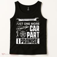 Just One More Car Part I Promise Car Enthusiast Tank Top thumb 2