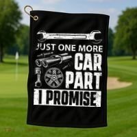 Just One More Car Part I Promise Car Enthusiast Golf Towel thumb 1