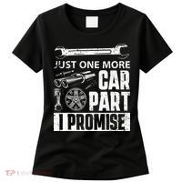 Just One More Car Part I Promise Car Enthusiast Women's T-Shirt thumb 0