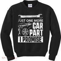 Just One More Car Part I Promise Car Enthusiast Kids Sweatshirt thumb 0