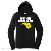 Just One More Game Pickleball Gift Great Gift Women's Hoodie thumb 0