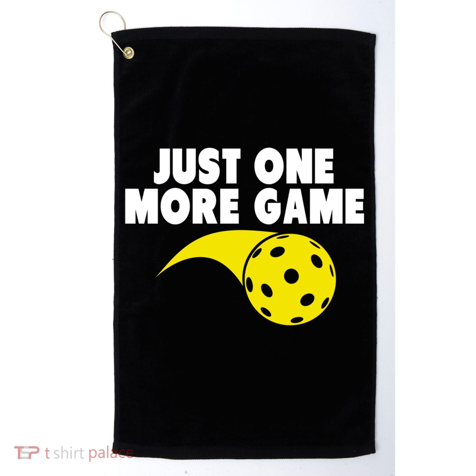 Just One More Game Pickleball Gift Great Gift Golf Towel